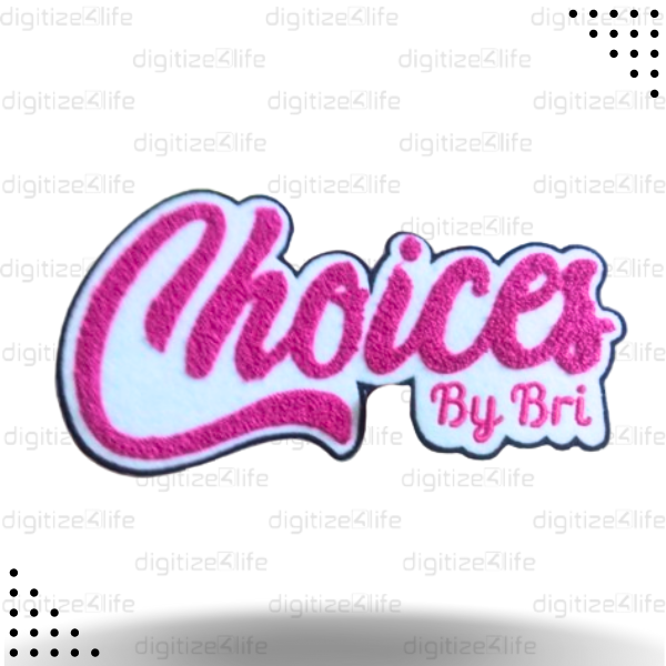 Choices by Bri Written in Pink Chenille Patch