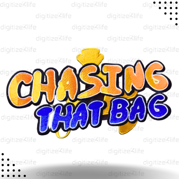Chasing That Bags Text Embroidered
