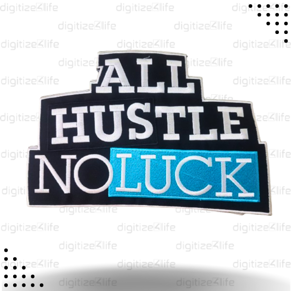 Black and Blue All Hustle no Luck Embroidered Patch
