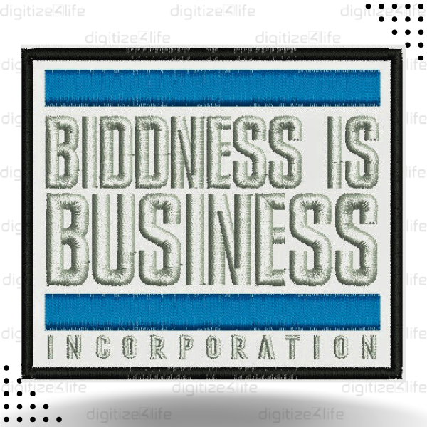 Biddness is business Flat Embroidery