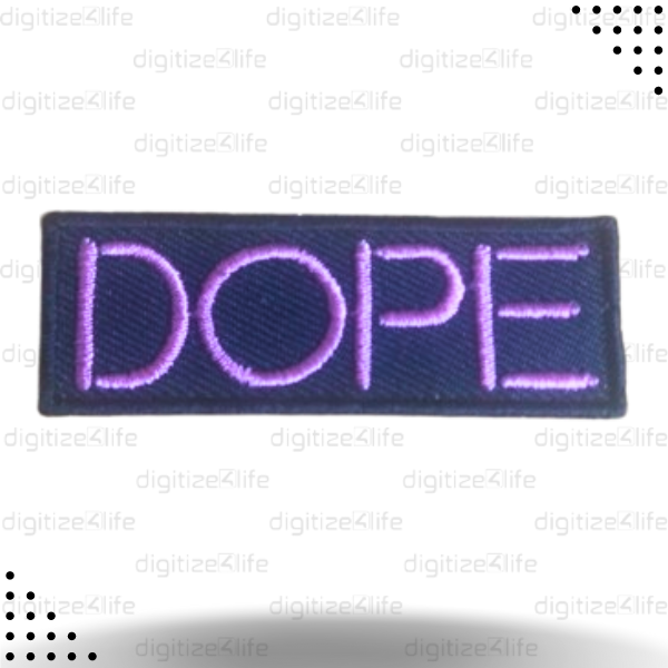 DOPE Text Embroidered Patch