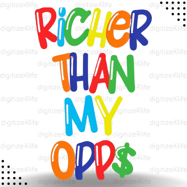 Richer Than my Opps Vector Design